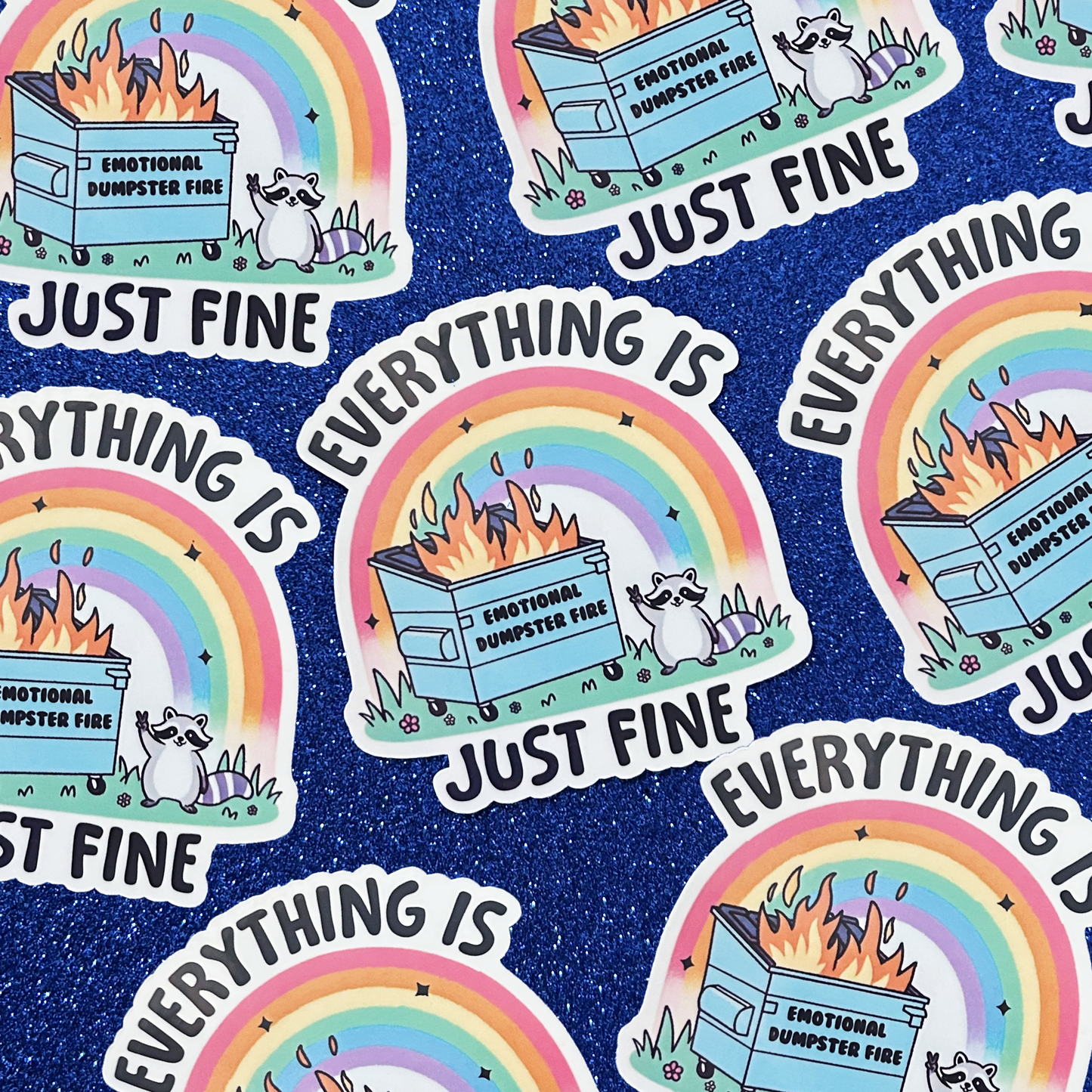 Everything is Just Fine raccoon rainbow emotional dumpster fire vinyl sticker