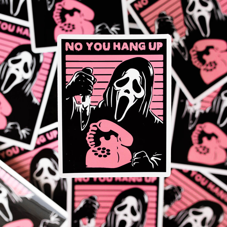 You Hang Up Vinyl Sticker