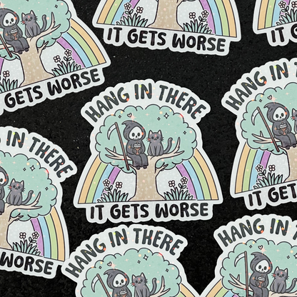 Hang In There It Gets Worse Grim Reaper with black cat rainbow holographic stars vinyl sticker