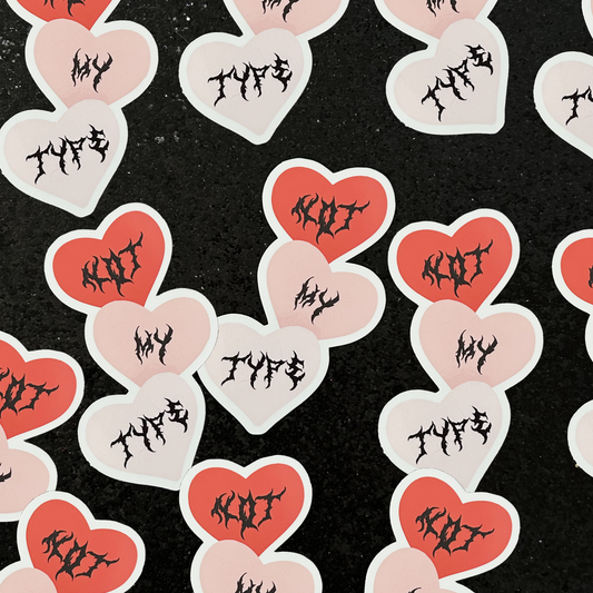 Not My Type stacked heart-shaped vinyl sticker