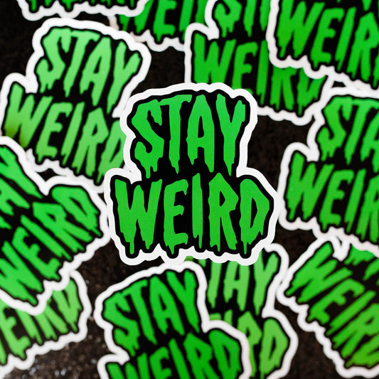 Stay Weird green and black vinyl sticker