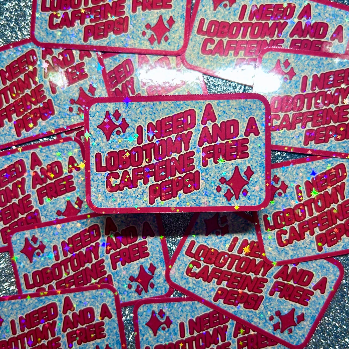 Lobotomy and a Pepsi Holographic Vinyl Sticker